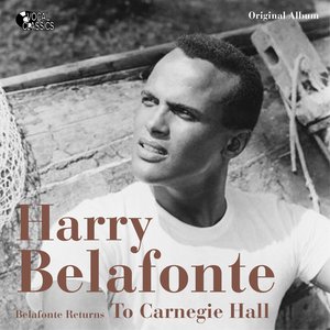 Belafonte Returns to Carnegie Hall (Original Album)