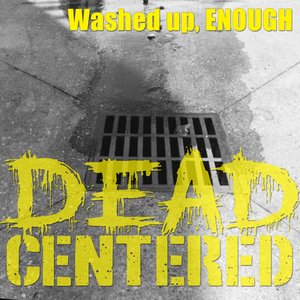 Washed Up, Enough