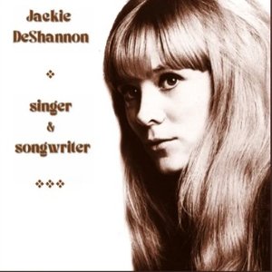 Jackie DeShannon: Singer & Songwriter