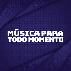 Música para todo momento