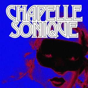 Image for 'Chapelle Sonique'