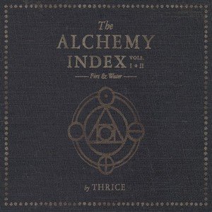 The Alchemy Index, Vols. I & II: Fire & Water