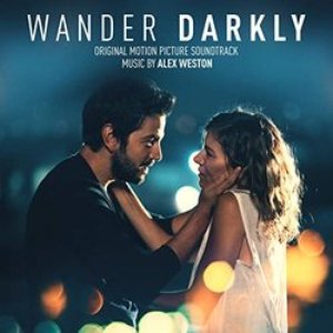 Wander Darkly (Original Motion Picture Soundtrack)
