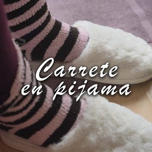 Carrete en pijama