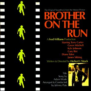 Brother On The Run (Original Motion Picture Soundtrack)