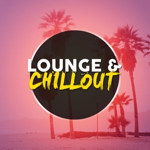 Lounge & Chillout