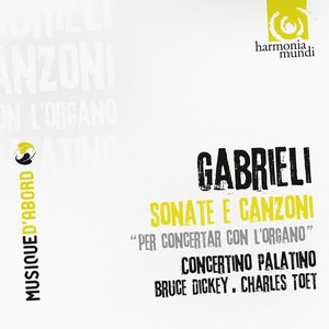 Gabrieli: Sonate e Canzoni "per concertar con l'organo"