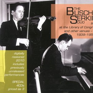 The Busch-Serkin Duo live at the Library of Congress and other venues - (1939-1950)