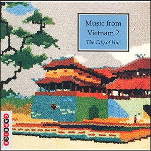 Music From Vietnam, Vol. 2: The City of Hue