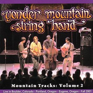 Yonder Mountain String Band - Mountain Tracks: Vol 2 - Zortam Music