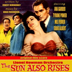 Ernest Hemingway's 'The Sun Also Rises' (Original Film Score)