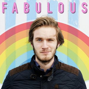 Fabulous (Feat. Pewdiepie)