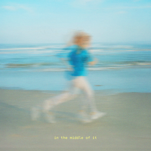 Artwork for IN THE MIDDLE OF IT