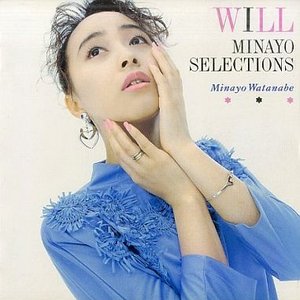 WILL 〜MINAYO SELECTIONS〜