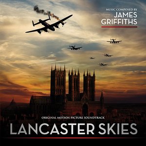 Lancaster Skies (Original Motion Picture Soundtrack)