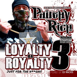 Loyalty B4 Royalty 3: Just For The Niggas