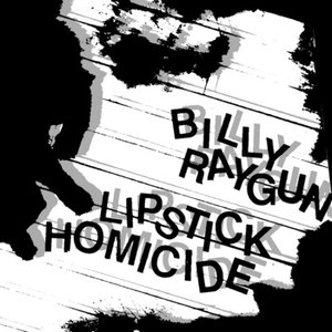 “Billy Raygun/Lipstick Homicide Split LP”的封面