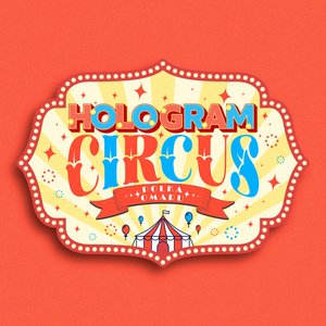 HOLOGRAM CIRCUS