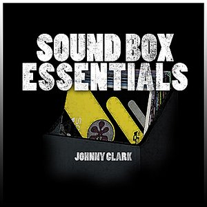 Sound Box Essentials: Johnny Clarke