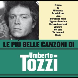 Le più belle canzoni di Umberto Tozzi