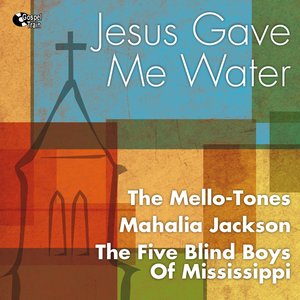 Jesus Gave Me Water (Gospel)