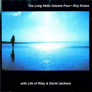 The Long Hello, Vol. 4 (feat. Life of Riley & David Jackson)