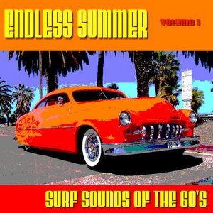 Endless Summer Surf Sounds of The 60's Volume 1