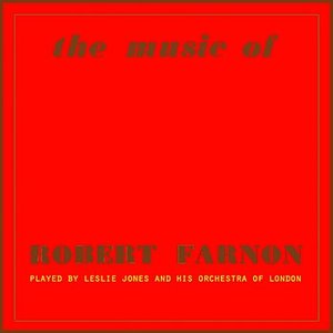 The Music Of Robert Farnon, Vol. 2