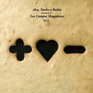 Alvy, Nacho y Rubin interpretan a Los Campos Magnéticos Vol. 2 cover