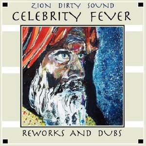 Celebrity fever / Reworks and Dubs