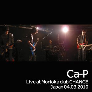 Live at Morioka club Change 04​.​03​.​2010