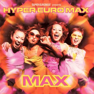 SUPER EUROBEAT presents HYPER EURO MAX