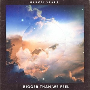 Bigger Than We Feel