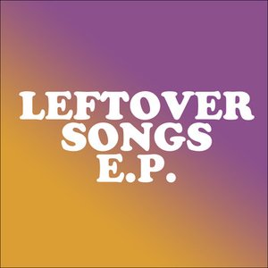 Leftover Songs EP