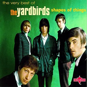 Shapes of Things: The Very Best of the Yardbirds