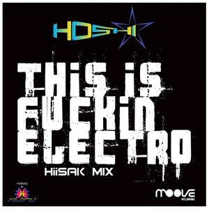 This Is Fuckin' Electro (Hiisak Mix)