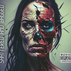 Shattered and Bagged! [Explicit]