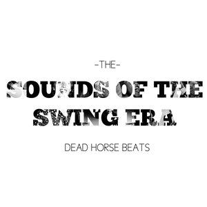 Sounds of the Swing Era