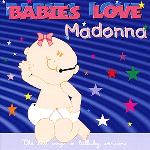 Babies Love Madonna