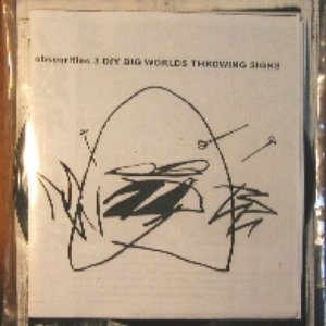 OBSCURITIES 3: DIY BIGWORLDS-THROWING SIGNS disc 1 (2002)