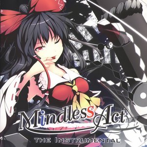 Mindless Act the Instrumental