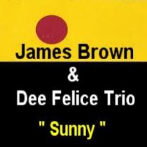 'James Brown & Dee Felice Trio' için resim