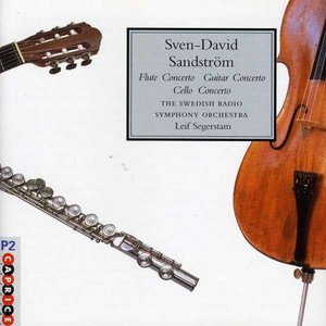 Sandstrom: Flute Concerto / Lonesome / Cello Concerto