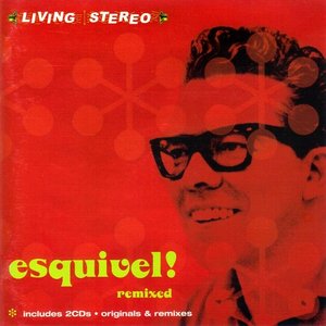 Esquivel! Remixed