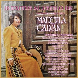 15 Éxitos al Estilo de Marcela Galván (Versiones Originales)