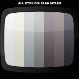 All Eyes On Elan Myles
