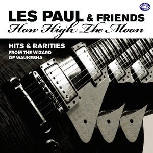 How High The Moon: Hits & Rarities