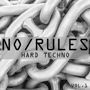 No Rules Hard Techno, Vol. 1