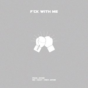 Fuck With Me