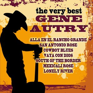 Gene Autry The Very Best